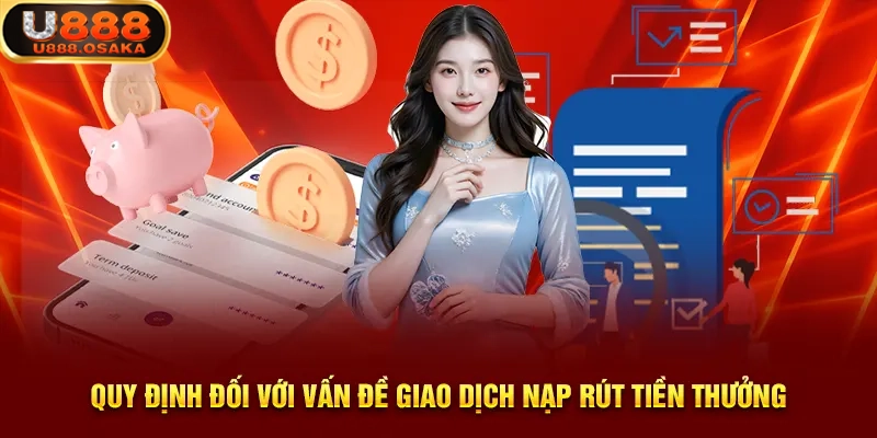 Điều khoản điều kiện U888 về nạp rút tiền