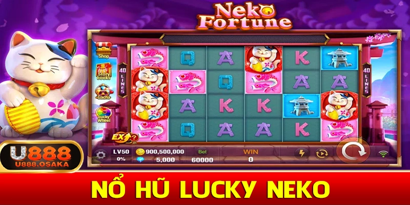 Lucky Neko - Top 10 game nổ hũ đáng chơi nhất tại U888